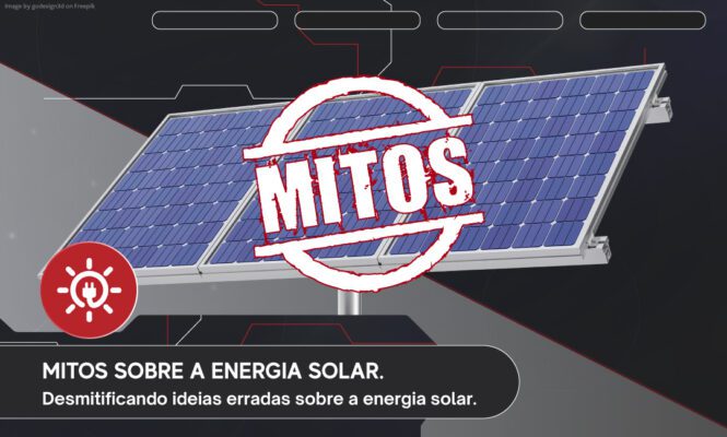 Mitos sobre a energia solar.