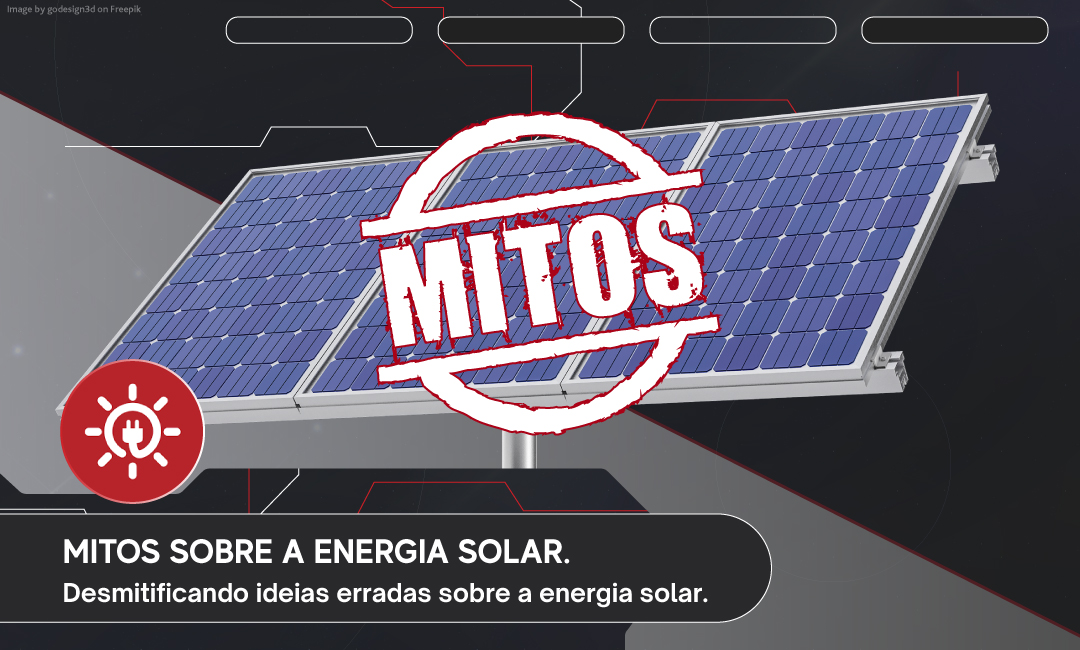 Mitos sobre a energia solar.