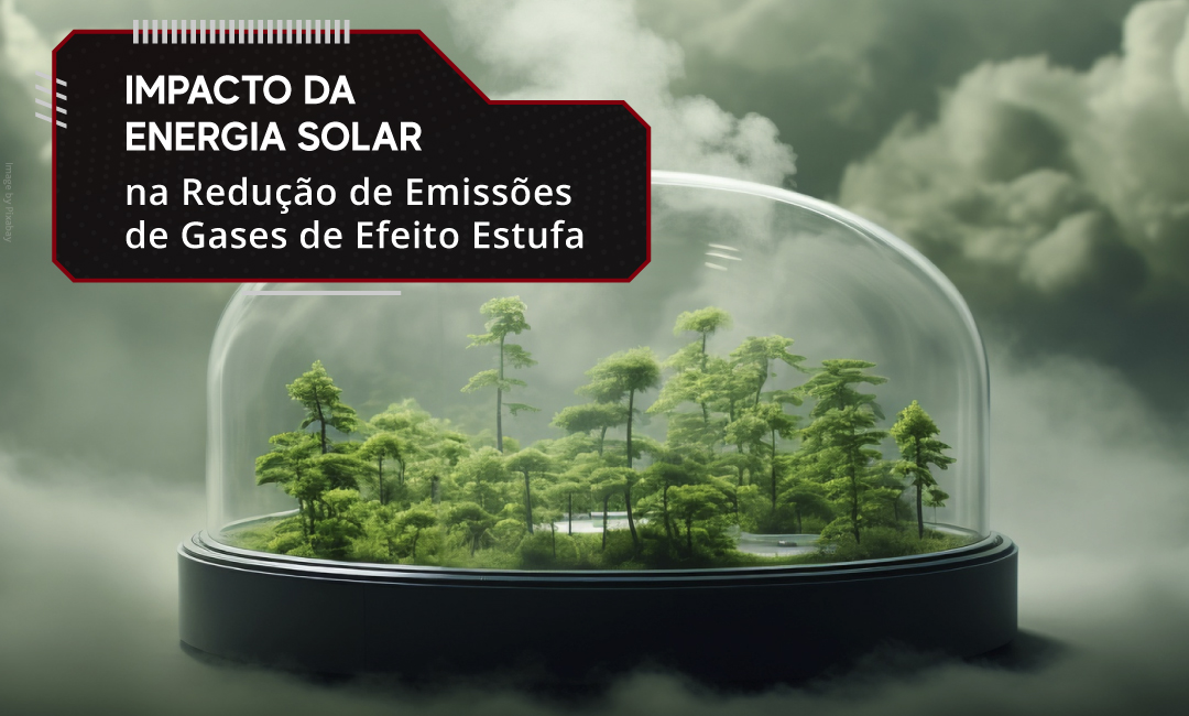 Impacto da Energia Solar na Redução de Emissões de Gases de Efeito Estufa