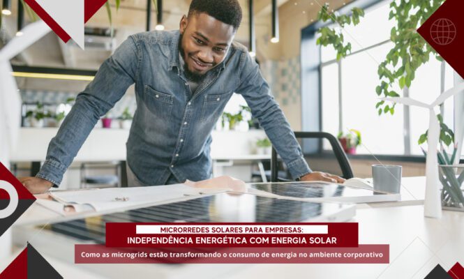Microrredes solares para empresas: independência energética com energia solar