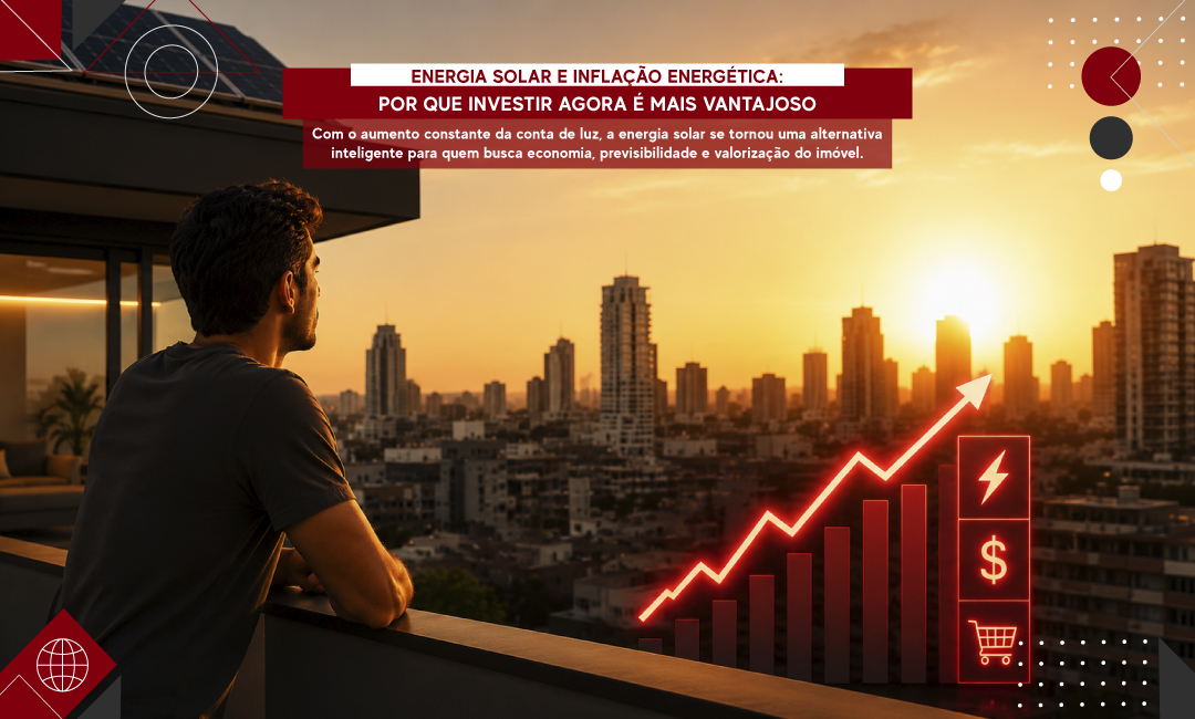 Energia solar e inflação energética: por que investir agora é mais vantajoso