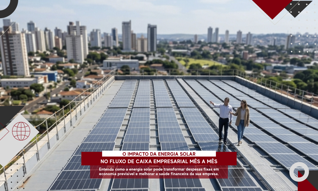 O impacto da energia solar no fluxo de caixa empresarial mês a mês